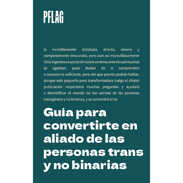 Guía para convertirte en aliado de las personas trans y no binarias